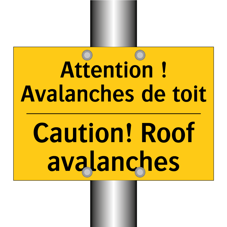 Attention ! Avalanches de toit - Caution! Roof avalanches