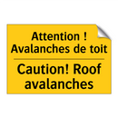 Attention ! Avalanches de toit - Caution! Roof avalanches