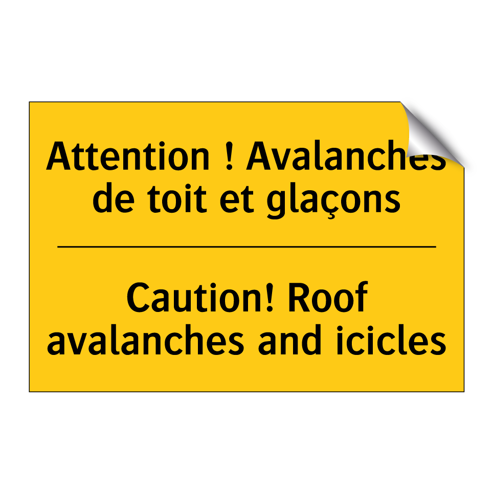Attention ! Avalanches de toit  /.../ - Caution! Roof avalanches and icicles /.../