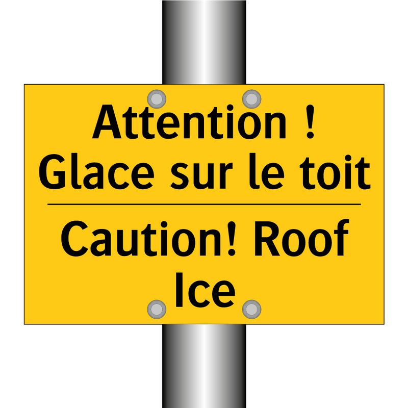 Attention ! Glace sur le toit - Caution! Roof Ice