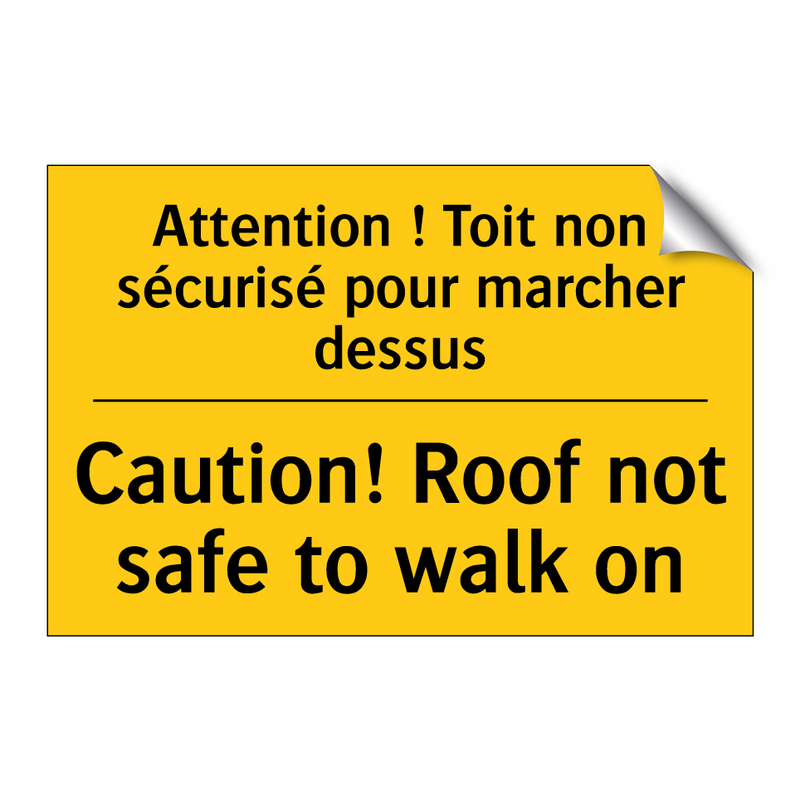 Attention ! Toit non sécurisé  /.../ - Caution! Roof not safe to walk  /.../