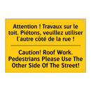 Attention ! Travaux sur le toit.  /.../ - Caution! Roof Work. Pedestrians  /.../