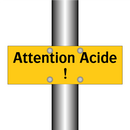 Attention Acide !
