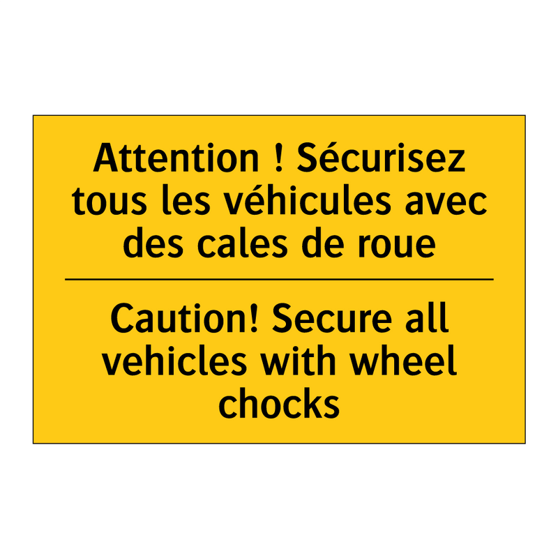 Attention ! Sécurisez tous les  /.../ - Caution! Secure all vehicles with  /.../