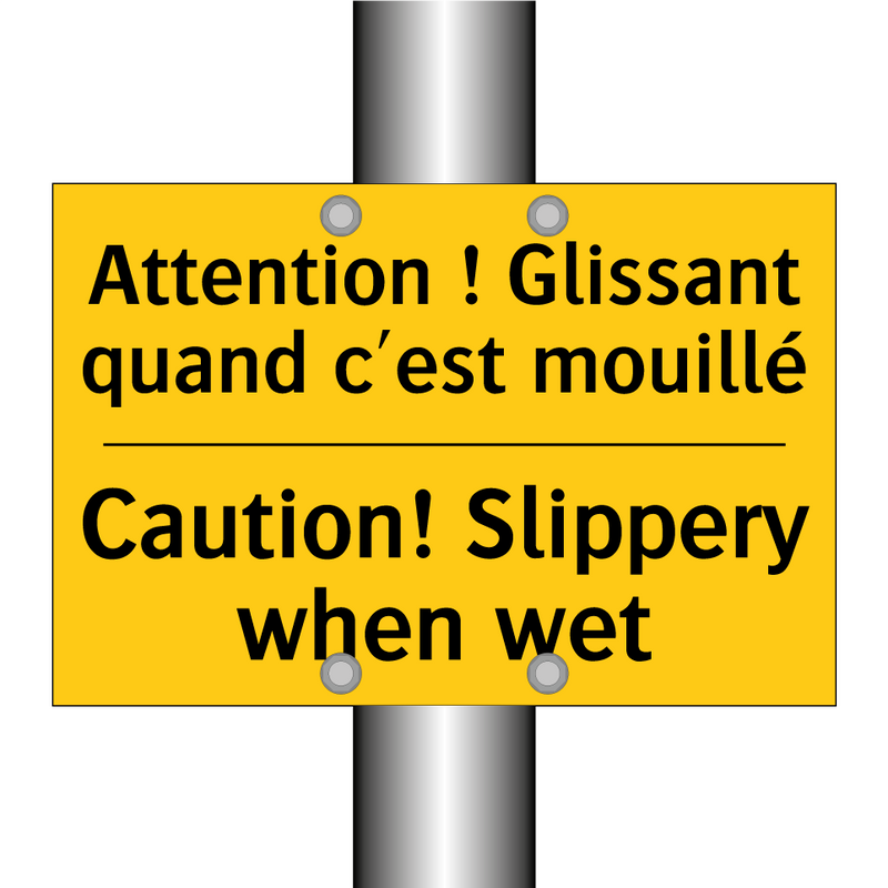 Attention ! Glissant quand c'est  /.../ - Caution! Slippery when wet