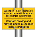 Attention ! Il est interdit de  /.../ - Caution! Staying and moving under  /.../