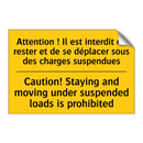 Attention ! Il est interdit de  /.../ - Caution! Staying and moving under  /.../