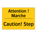 Attention ! Marche - Caution! Step