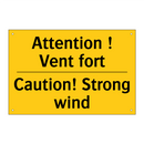 Attention ! Vent fort - Caution! Strong wind