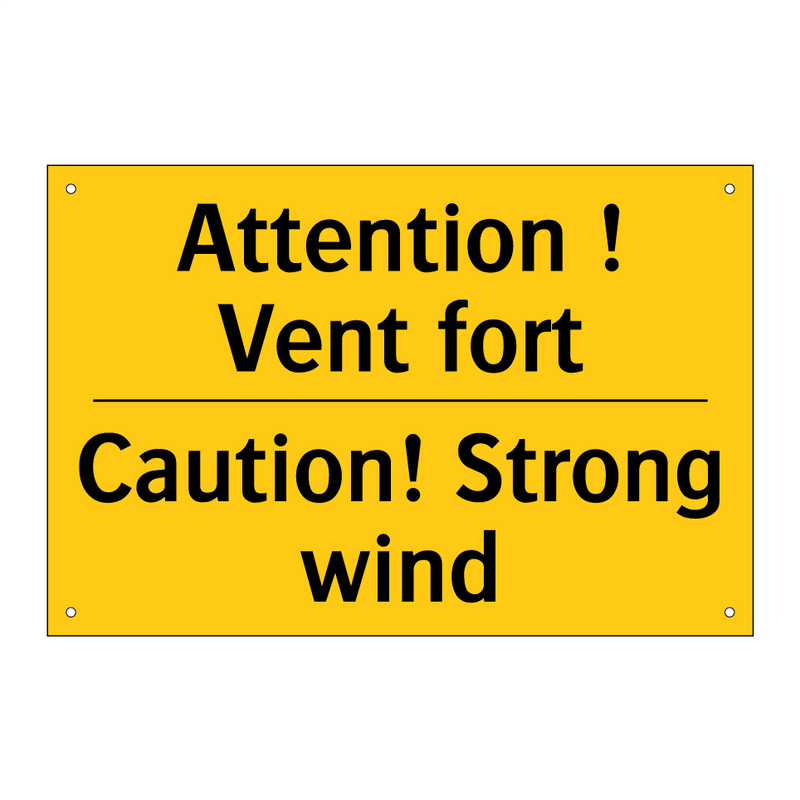 Attention ! Vent fort - Caution! Strong wind