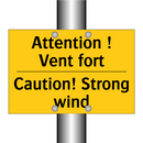 Attention ! Vent fort - Caution! Strong wind