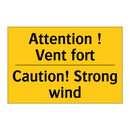 Attention ! Vent fort - Caution! Strong wind
