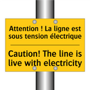Attention ! La ligne est sous  /.../ - Caution! The line is live with  /.../