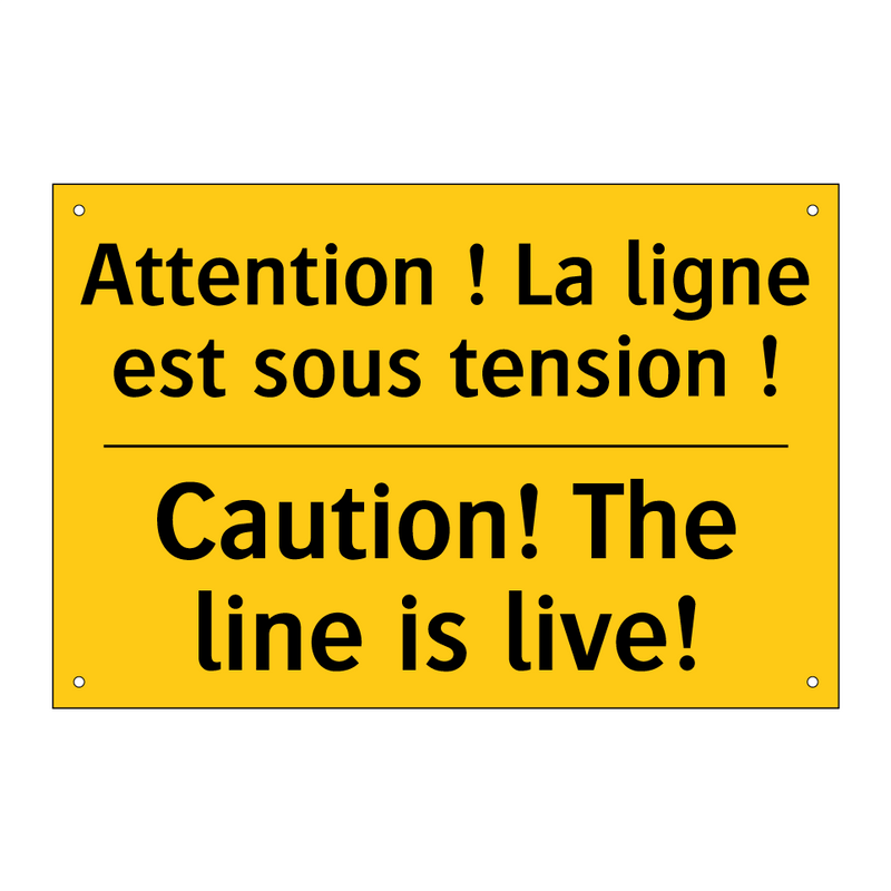 Attention ! La ligne est sous  /.../ - Caution! The line is live!