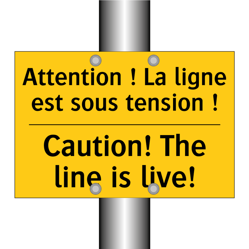 Attention ! La ligne est sous  /.../ - Caution! The line is live!