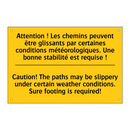 Attention ! Les chemins peuvent  /.../ - Caution! The paths may be slippery  /.../