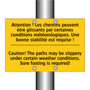 Attention ! Les chemins peuvent  /.../ - Caution! The paths may be slippery  /.../
