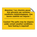 Attention ! Les chemins peuvent  /.../ - Caution! The paths may be slippery  /.../