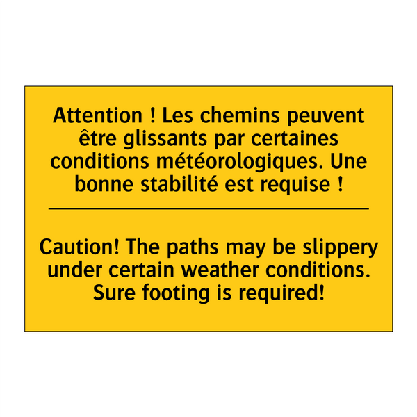 Attention ! Les chemins peuvent  /.../ - Caution! The paths may be slippery  /.../