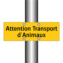 Attention Transport d'Animaux
