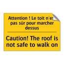 Attention ! Le toit n'est pas  /.../ - Caution! The roof is not safe  /.../