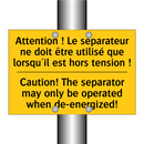 Attention ! Le séparateur ne doit  /.../ - Caution! The separator may only  /.../