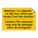 Attention ! Le séparateur ne doit  /.../ - Caution! The separator may only  /.../