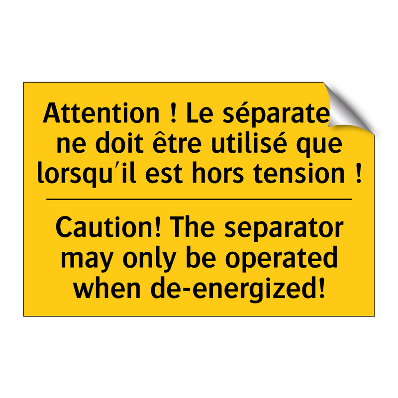 Attention ! Le séparateur ne doit  /.../ - Caution! The separator may only  /.../