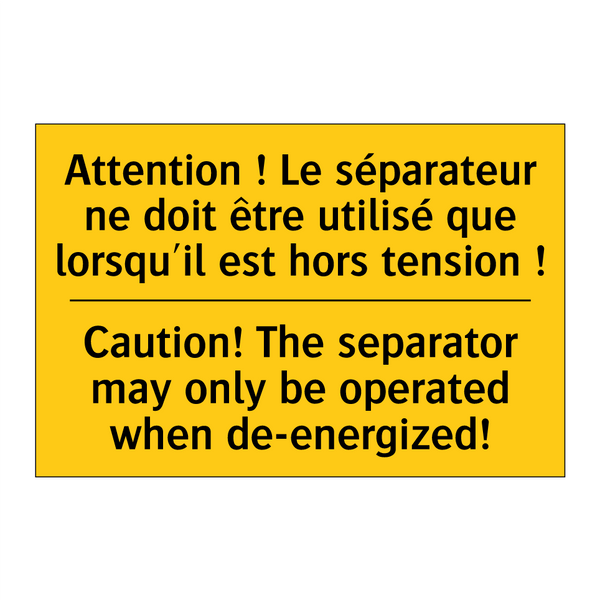 Attention ! Le séparateur ne doit  /.../ - Caution! The separator may only  /.../