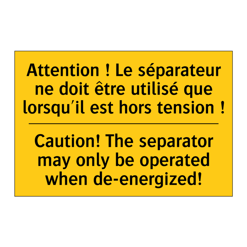 Attention ! Le séparateur ne doit  /.../ - Caution! The separator may only  /.../