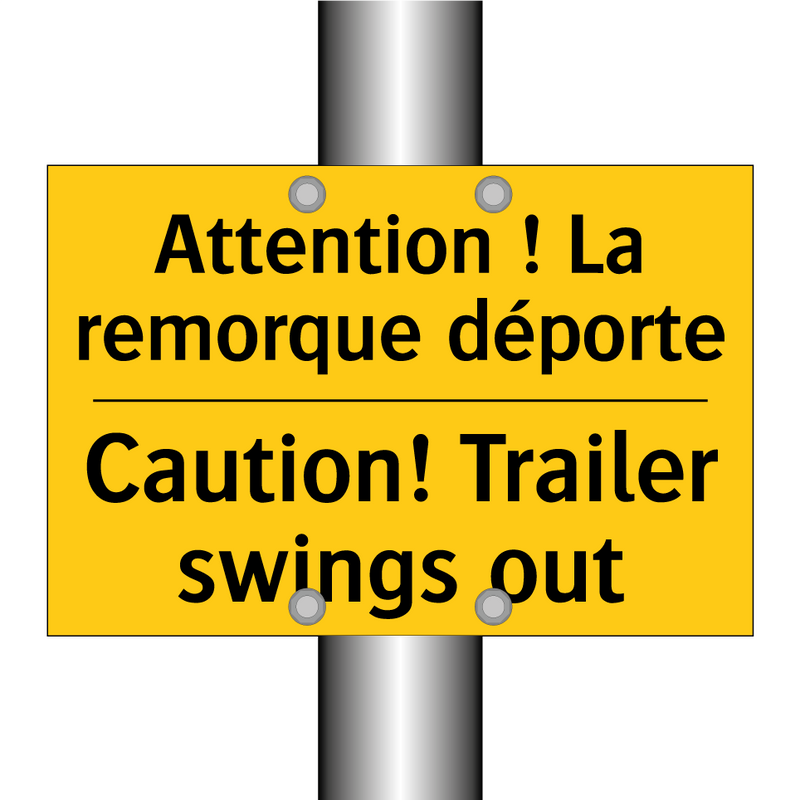 Attention ! La remorque déporte /.../ - Caution! Trailer swings out