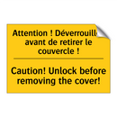 Attention ! Déverrouillez avant  /.../ - Caution! Unlock before removing  /.../