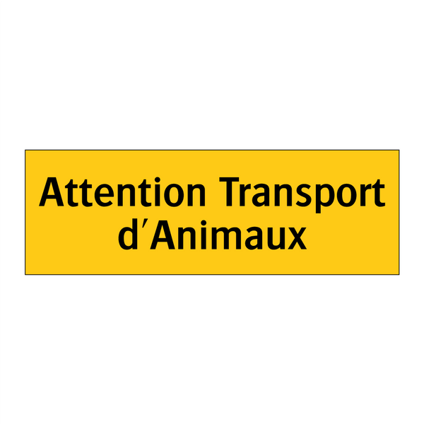 Attention Transport d'Animaux