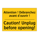 Attention ! Débranchez avant d'ouvrir  /.../ - Caution! Unplug before opening! /.../
