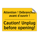 Attention ! Débranchez avant d'ouvrir  /.../ - Caution! Unplug before opening! /.../