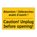 Attention ! Débranchez avant d'ouvrir  /.../ - Caution! Unplug before opening! /.../