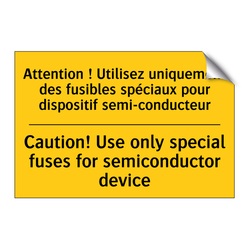 Attention ! Utilisez uniquement  /.../ - Caution! Use only special fuses  /.../