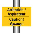 Attention ! Aspirateur - Caution! Vacuum