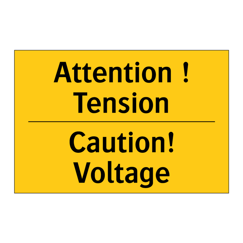 Attention ! Tension - Caution! Voltage
