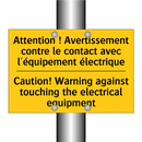 Attention ! Avertissement contre  /.../ - Caution! Warning against touching  /.../