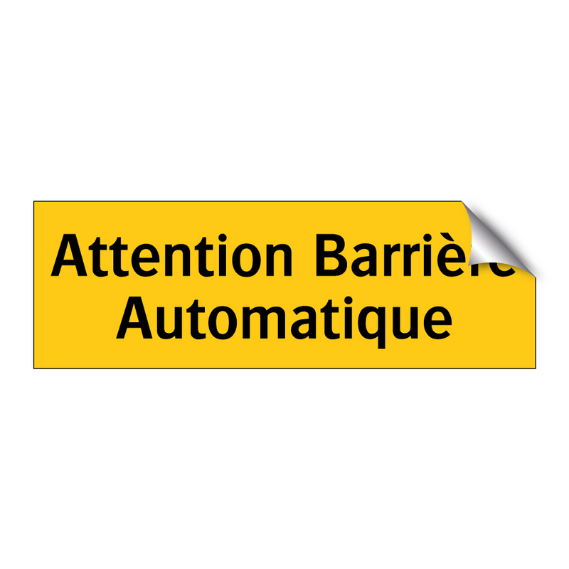 Attention Barrière Automatique