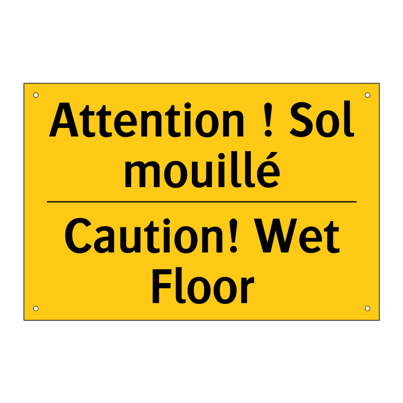 Attention ! Sol mouillé - Caution! Wet Floor