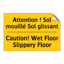 Attention ! Sol mouillé Sol glissant /.../ - Caution! Wet Floor Slippery Floor /.../
