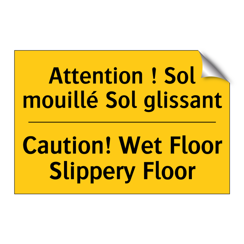 Attention ! Sol mouillé Sol glissant /.../ - Caution! Wet Floor Slippery Floor /.../