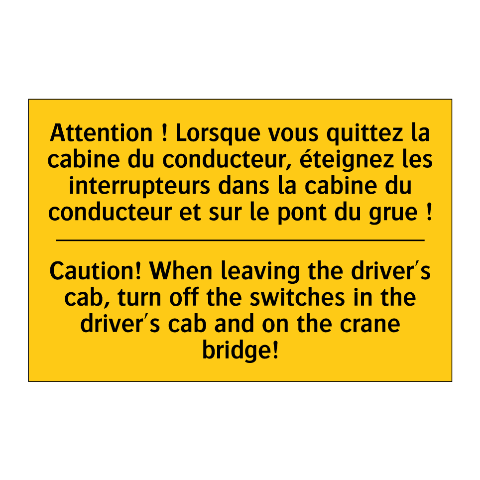 Attention ! Lorsque vous quittez  /.../ - Caution! When leaving the driver's  /.../