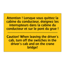Attention ! Lorsque vous quittez  /.../ - Caution! When leaving the driver's  /.../