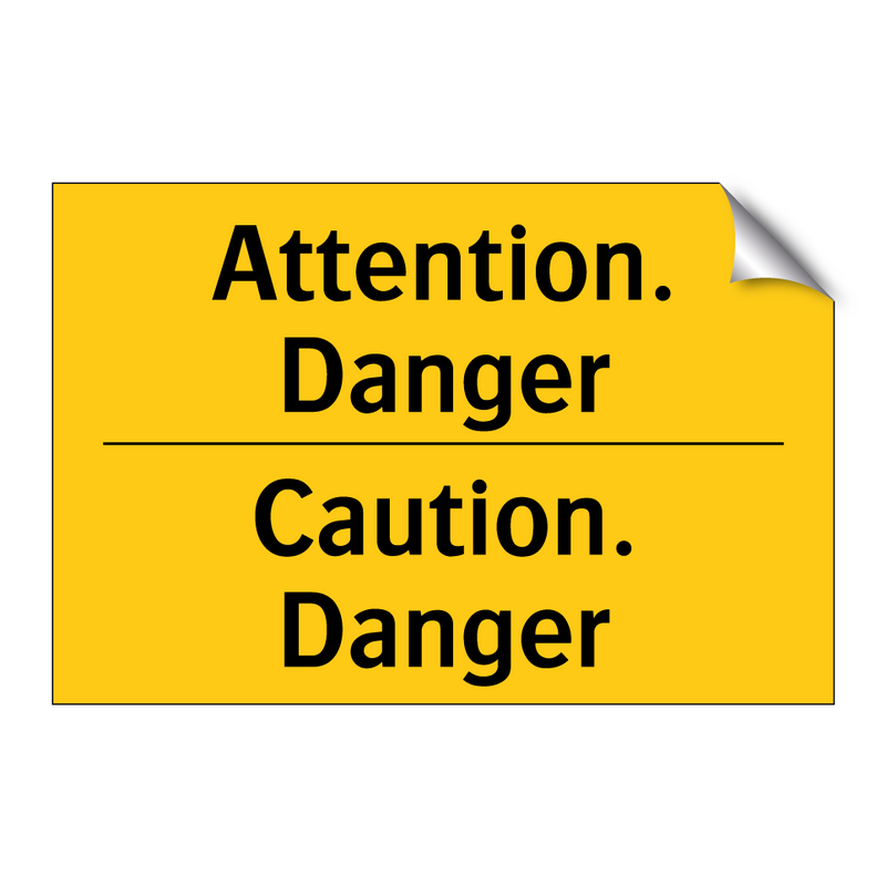 Attention. Danger - Caution. Danger