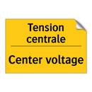 Tension centrale - Center voltage