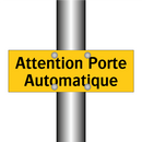 Attention Porte Automatique
