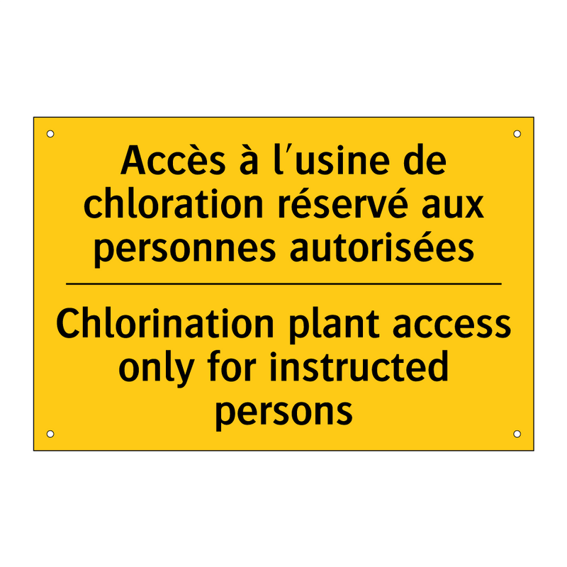 Accès à l'usine de chloration  /.../ - Chlorination plant access only  /.../